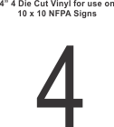 Die Cut 4in Vinyl Symbol 4 for NFPA (National Fire Prevention Association) for 10x10 Signs